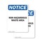 Signmission Non-Hazardous Waste Area OSHA Notice Sign, Plastic, 7in W x 10in L, 2PK OS-2PACK-NS-P-710-V-15074 - alternate 1